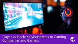 Cyberthreats to gaming companies