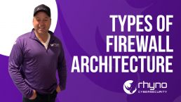 types of Firewall Architecture