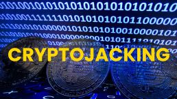 cryptojacking Attacks and Cybersecurity Services