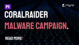 CoralRaider Malware Campaign