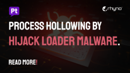 Hijack Loader Malware Utilizes Process Hollowing