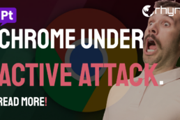 Chrome Under Attack - Update ASAP