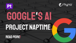 Google Launches Project Naptime for AI Security Discovery
