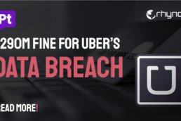 Uber Faces €290M Fine for EU Data Breach