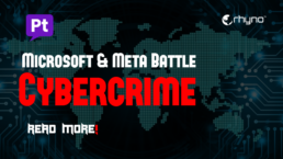 Microsoft and Meta Battle Cybercrime Networks