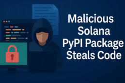 Malicious Solana PyPI Package Steals Code
