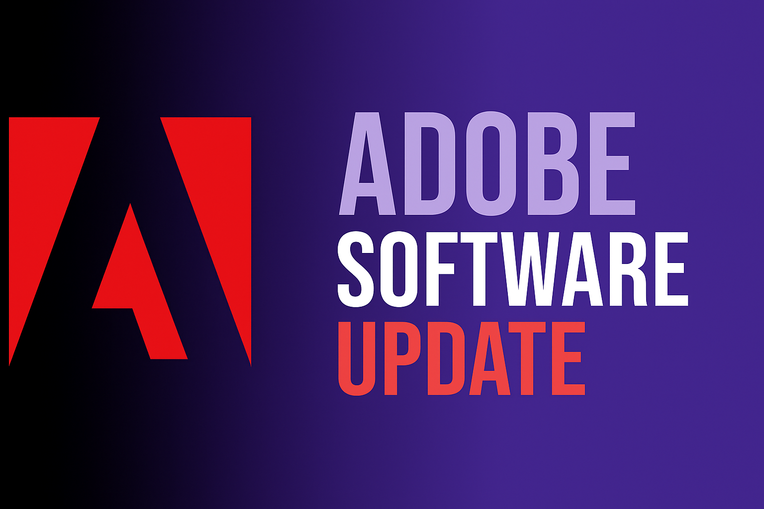 Adobe Fixes Over 250 Security Bugs in Major Software Update
