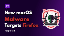 New macOS Malware Targets Firefox to Steal Your Data