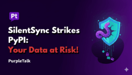 SilentSync Strikes PyPI: Your Data at Risk!