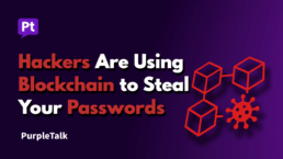 Hackers Are Using Blockchains to Steal Your Passwords