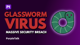 HOW TO STOP THE GLASSWORM ATTACK FROM WRECKING YOUR SYSTEM