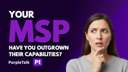 IS YOUR CURRENT MSP HOLDING YOU BACK?