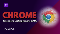 Chrome Extensions Looting Private Business and Social Data