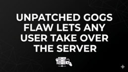 UNPATCHED GOGS FLAW LETS ANY USER TAKE OVER THE SERVER